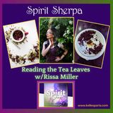 Reading the Tea Leaves with Rissa Miller