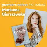 Marianna Gierszewska  - PREMIERA ONLINE #16