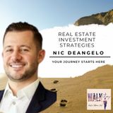 Real Estate Investment Strategies with Nico DeAngelo | Walk in Victory Podcast