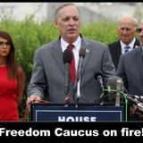 Freedom caucus on fire, the speech they gave that even Conservative radio hid from you!