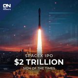 SpaceX IPO: The $2 Trillion Sign Of The Times