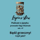 Bądź grzeczny! Czyli jaki?