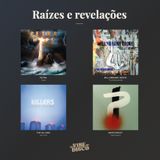 Raízes e revelações | Na Vibe do Disco #60