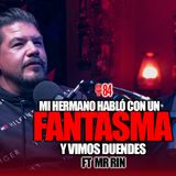 84 | Platicaba con un FANTASMA! y experiencias de terror | Ft. Mr Rin