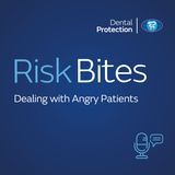 RiskBites: Dealing with Angry Patients