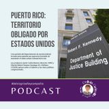 Puerto Rico: territorio obligado por Estados Unidos
