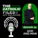 God and Man - The Catholic Files