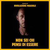 #59 Non sei chi pensi di essere