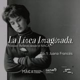 Episiodio 1.Juana Francés