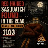 Red-Haired Sasquatch Found Lying in the Road Near Crater Lake | Oregon Encounter