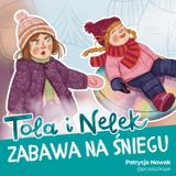 Tola i Nelek - Zabawa na śniegu