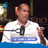 La historia de Ferro Café y su llegada a Santiago de los Caballeros T02E12
