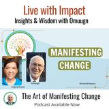 The Art of Manifesting Change