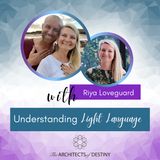 Light Language with Riya Loveguard