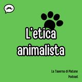 #77 - L'etica animalista