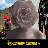 Carne Cruda - Mujeres que te vuelan la cabeza (ENSALADA TROPICAL #725)