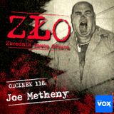 Joe Metheny - Rzeźnik z Baltimore. ZŁO - Zbrodnia Łowca Ofiara