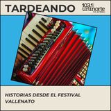 Historias desde el Festival Vallenato :: Invitadas: Jennifer Cabana y Lucía Avendaño
