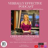 EPISODE CXLV | "ALL THAT GLITTERS IS NOT GOLD" w/ CHELSEA CHANDLER
