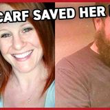 Her abusive ex chased and tried to kill her_ but a scarf saved her life _