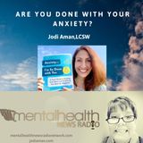 Are You Done with Your Anxiety?