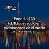 135 - Bropien - Habilidades sociales y prohibiciones en el mundo