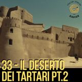 33 - Il Deserto dei Tartari 2
