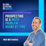 Prospecting is a Math Problem Bound by Time