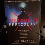 Personalità Pericolose: Joe Navarro - Checklist delle Personalità Pericolose - Segnali di Pericolo del Predatore