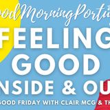 Feeling GOOD - Inside & Out with Clair - On A Good Morning Portugal! Feelgood Friday