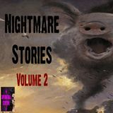 Nightmare Stories | Volume 2 | Podcast E307