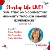 EP 163 Uplifting and Connecting Humanity Through Shared Experiences