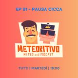 Ep 81 - Pausa cicca