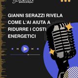 Gianni Serazzi Rivela Come l'AI Aiuta a Ridurre i Costi Energetici