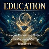 Dialogue Concerning Oratory or the Causes of Corrupt Eloquence - Publius Cornelius Tacitus