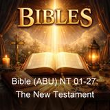 Bible ABU NT 01-27 The New Testament - American Bible Union - Part 2