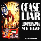 Cease Liar: Lego Propaganda My Ego & the Anti-semitic WMD (April 17, 2026)