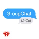 GroupChat UnCut w/ Chelsea Roy!!