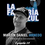Episodio 29 (T5): Martín Daniel Arnedo, un Top Voice que crece, crece y no deja de crecer...