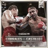 History of Boxing: Diego Corrales vs. José Luis Castillo (May 7, 2005)