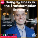 35: Derek Lundsten | Doing Business in the Transformation Economy