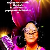 The Certitude Of The Holy Spirit's Work In The Life Of Believers Episode 9 - Royal Queen Cora Lee Hairston