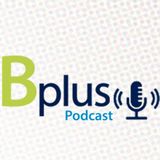 Cómo la consultoría ayuda a tu negocio por Marcel Antonorsi - Bplus Podcast