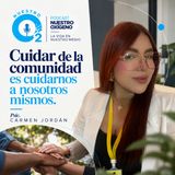 NUESTRO OXÍGENO Cuidar de la comunidad es cuidarnos a nosotros mismos - Psic. Carmen Jordán