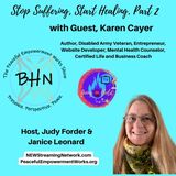 Stop Suffering, Start Healing. Part 2 with Karen Cayer