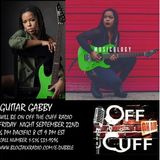 OFF THE CUFF RADIO: THE GUITAR GABBY EPISODE #571