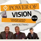 Power of Vision (Podcast) Interview by Damon Davis | Part One | VFLM.org