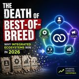 The Death of Best-of-Breed: Why Integrated Ecosystems Win in 2026