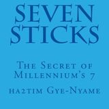 Seven Sticks- Unity's Tale