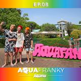 AquaFranky EP.08